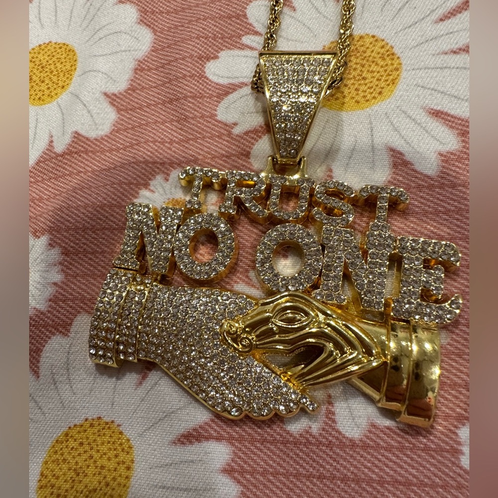Trust No One bling bling necklace.